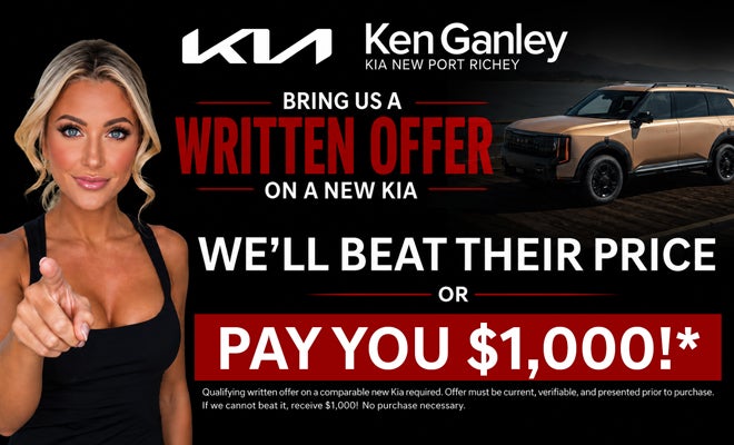 Bring us a written offer on a new Kia we'll beat their price